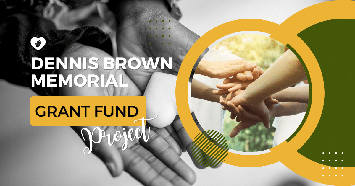 Dennis Brown Memorial Grant Fund Project graphic with diverse hands joined in unity and support, sponsored by Men Serving God