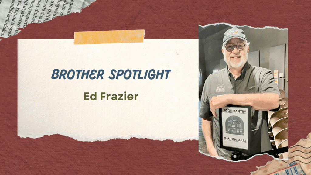 Ed Frazier featured in Men Serving God Brother Spotlight standing by a food pantry sign with a smile and volunteer uniform