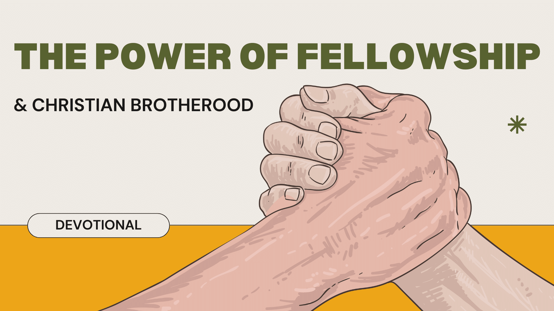 Two hands clasped in brotherhood with devotional text “The Power of Fellowship & Christian Brotherhood” for Men Serving God
