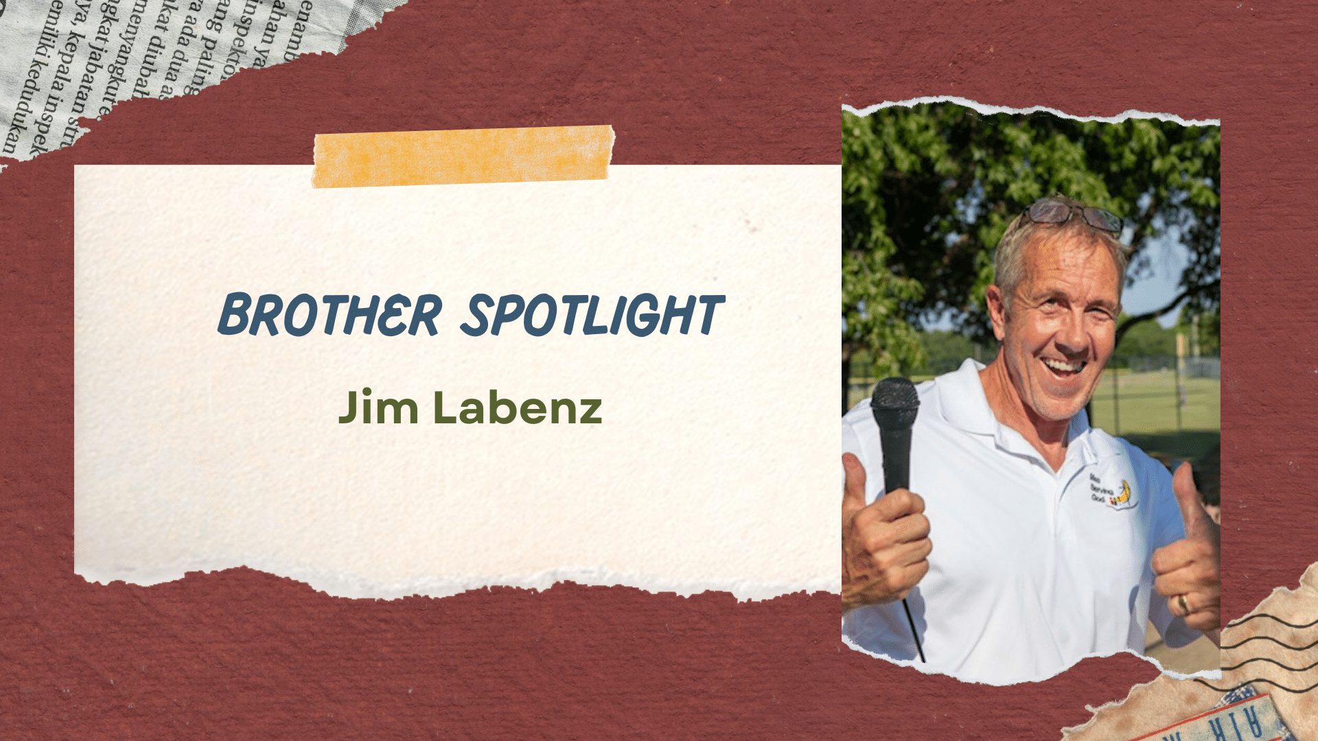 Brother Spotlight thumbnail image of Jim Labenz smiling with microphone for Men Serving God feature