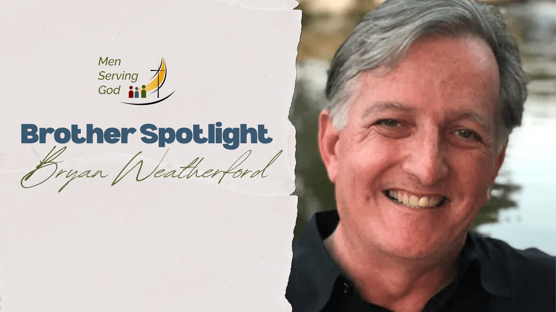 Member spotlight featuring Bryan Weatherford from Men Serving God