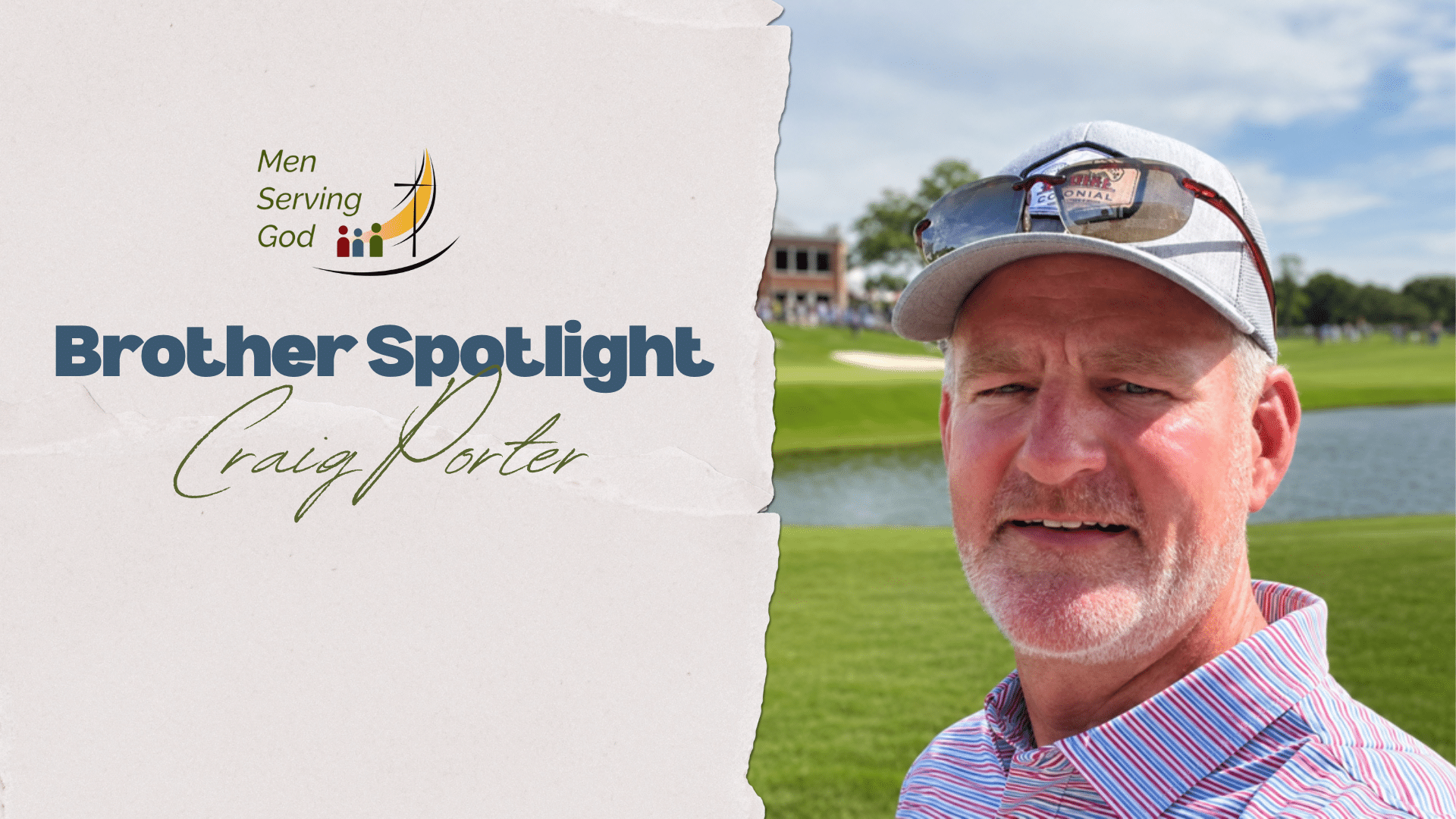 Craig Porter featured in a Men Serving God member spotlight
