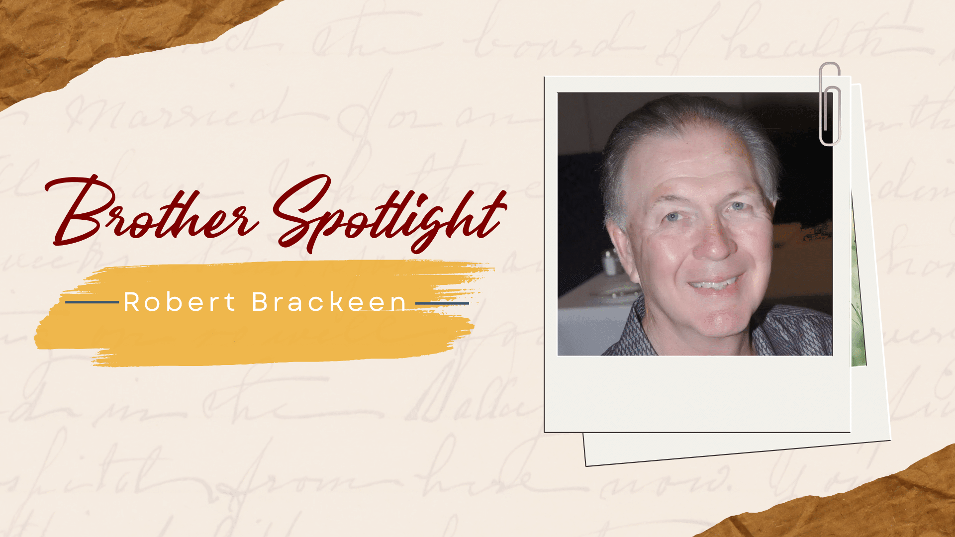 Banner: Brother Spotlight — Robert Bracken, with a portrait photo on the right.